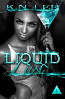Liquid Lust (The Club #3) Read online