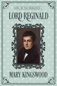 Lord Reginald (Sons of the Marquess Book 1) Read online