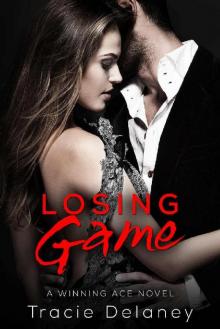 Losing Game: A Winning Ace Novel (Book 2) Read online