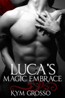 Luca's Magic Embrace Read online