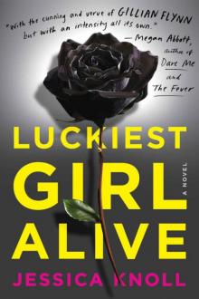 Luckiest Girl Alive: A Novel Read online