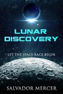 Lunar Discovery: Let the Space Race Begin Read online
