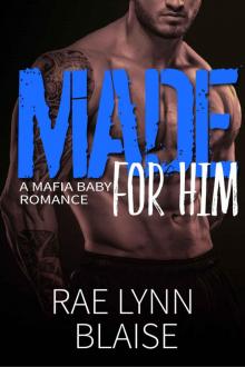 Made for Him: A Mafia Baby Romance Read online