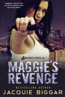 Maggie's Revenge: Wounded Hearts- Book 6 Read online