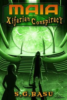 Maia and the Xifarian Conspiracy (The Lightbound Saga Book 1) Read online