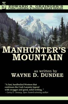 Manhunter's Mountain (Cash Laramie & Gideon Miles Series Book 4)