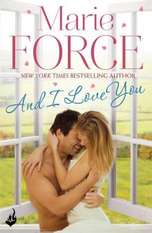 Marie Force - And I Love You (Green Mountain #4)