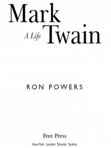 Mark Twain: A Life Read online