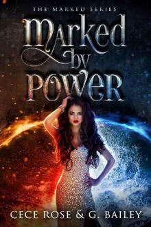 Marked by Power (The Marked Series Book 1) Read online