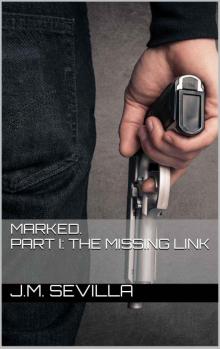 Marked. Part I: The missing Link Read online