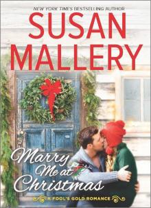 Marry Me at Christmas (Fool's Gold) Read online