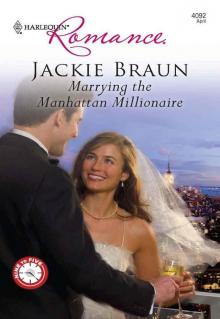 Marrying the Manhattan Millionaire Read online