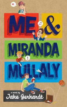 Me and Miranda Mullaly Read online