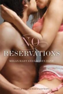 Megan Hart and Lauren Dane - No Reservations Read online