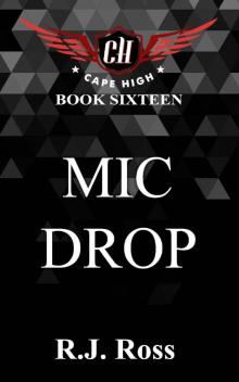 Mic Drop (Cape High Series Book 16) Read online