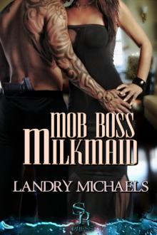 Mob Boss Milkmaid Read online