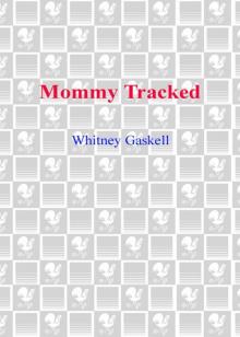 Mommy Tracked Read online