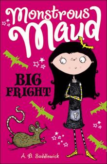 Monstrous Maud: Big Fright Read online