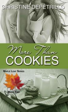 More Than Cookies (The Maple Leaf Series)