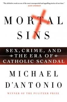 Mortal Sins: Sex, Crime, and the Era of Catholic Scandal Read online
