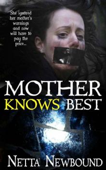 Mother Knows Best (Novella): A Psychological Thriller Novella Read online