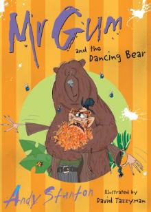 Mr Gum and the Dancing Bear Read online