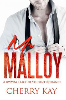 Mr Malloy: A BWWM Teacher-Student Romance Read online
