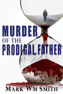 Murder of the Prodigal Father