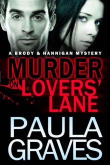 Murder on Lovers' Lane (Brody and Hannigan Mysteries) Read online