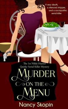 Murder On The Menu: The 1st Nikki Hunter Mystery (Nikki Hunter Mysteries) Read online