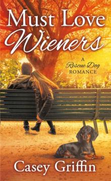 Must Love Wieners Read online