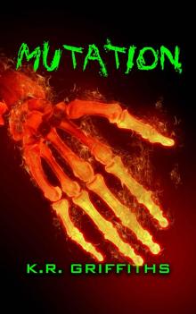 Mutation (Wildfire Chronicles Vol. 4)