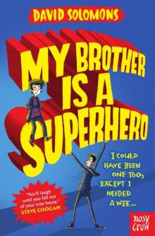 My Brother is a Superhero Read online