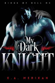 My Dark Knight (gay biker romance) (Kings of Hell MC Book 2) Read online
