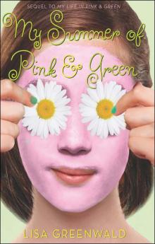My Summer of Pink & Green Read online