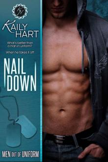 Nail Down (Men out of Uniform Book 2) Read online