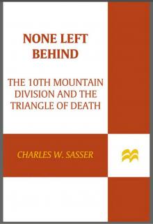 None Left Behind: The 10th Mountain Division and the Triangle of Death Read online