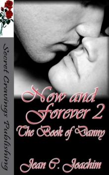 Now & Forever 2 - The book of Danny Read online