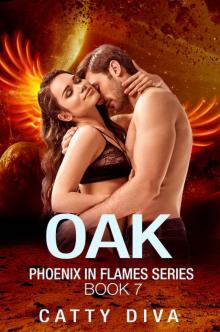 Oak (Phoenix in Flames Book 7) Read online