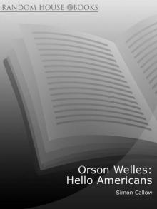 Orson Welles: Hello Americans Read online