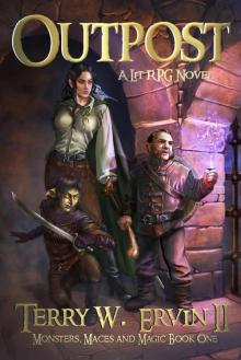 Outpost: A LitRPG Adventure (Monsters, Maces and Magic Book 1) Read online