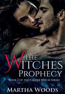 Paranormal Romance: The Witches' Prophecy (Calder Witch Series Book 2) Read online