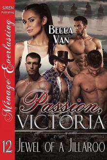 Passion, Victoria 12: Jewel of a Jillaroo (Siren Publishing Ménage Everlasting) Read online