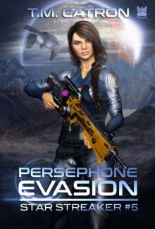 Persephone Evasion (Star Streaker Book 5) Read online