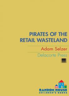 Pirates of the Retail Wasteland Read online