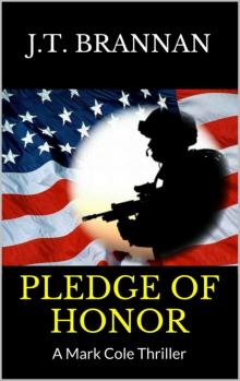 PLEDGE OF HONOR: A Mark Cole Thriller Read online