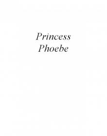 Princess Phoebe Read online