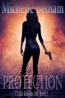 Protection (Death Knights MC Series Book 1) Read online
