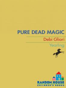 Pure Dead Magic Read online
