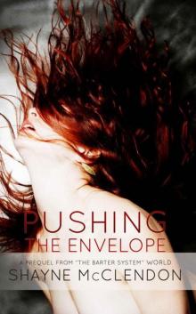 Pushing the Envelope: A Prequel from  The Barter System  World Read online